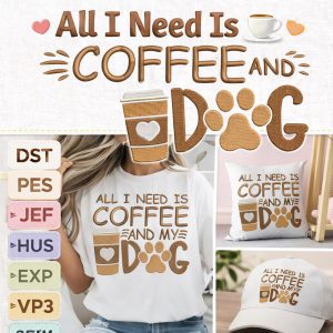 Coffee and Dog Design | Dog Lover Quote Machine Embroidery File (Digital Download)