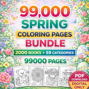 99000 Spring Coloring Pages Mega Bundle, 2000 Books, 59 Categories (Digital Download)