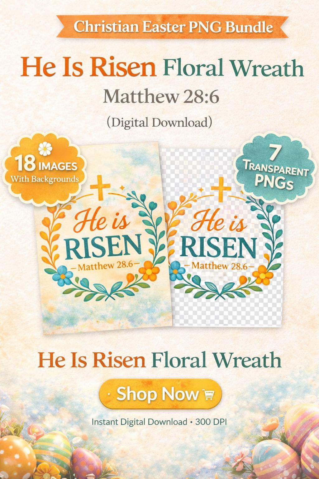 Christian Easter PNG Bundle, He Is Risen Floral Wreath Matthew 28:6 (Digital Download) - Image 5
