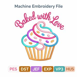Baked with Love Cupcake Embroidery Design | Baking Kitchen Machine Embroidery File | digital download