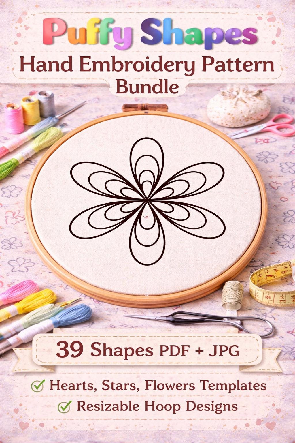 Puffy Shapes Hand Embroidery Pattern Bundle: 39 shapes , Hearts, Stars, Flowers Templates (Digital Download)