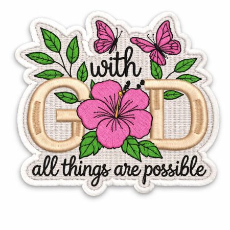 Christian Floral Embroidery Patches Design: With God All Things Possible | Machine files (Digital Download)