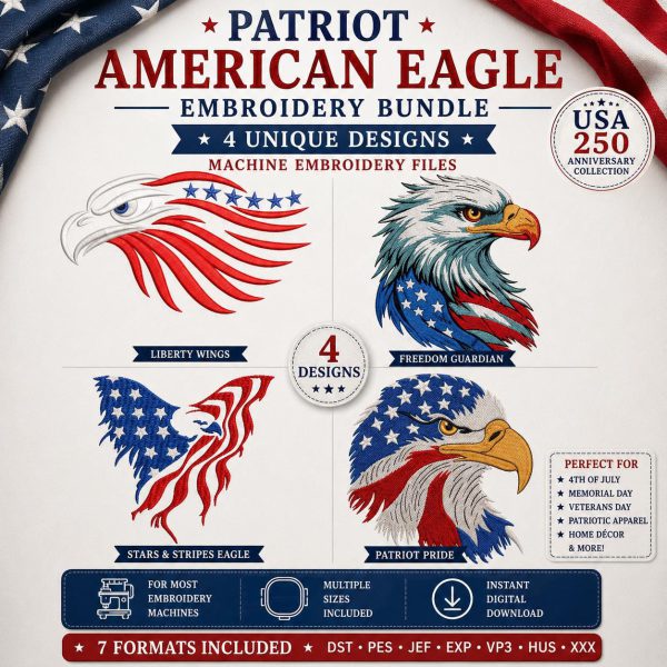 Patriot American Eagle Embroidery Machine Files Bundle, USA 250 Anniversary Designs, Freedom Eagle
